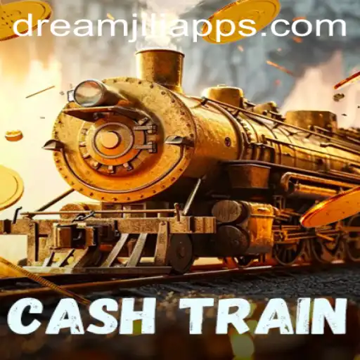 Unlock the Excitement of CashTrain on Dream JILI App