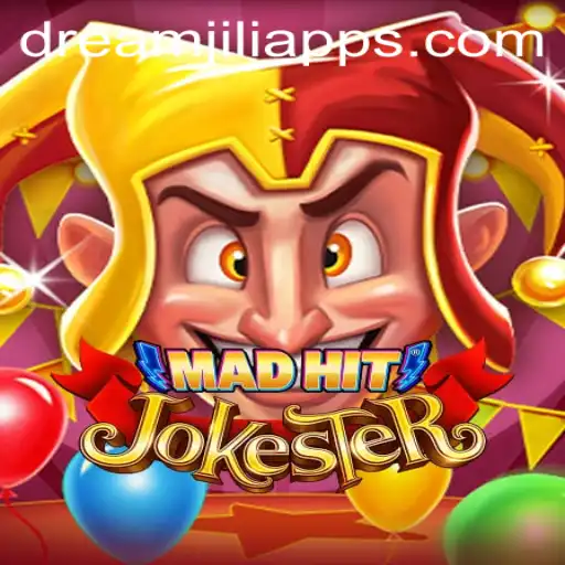 MadHitJokester: A Riveting Adventure in the Dream JILI App
