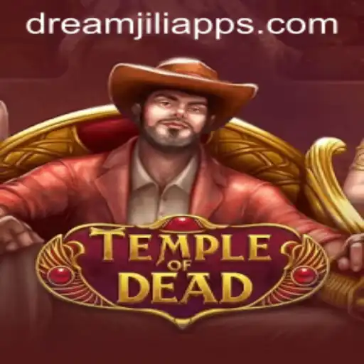 Exploring the Thrilling World of TempleofDead on Dream JILI App